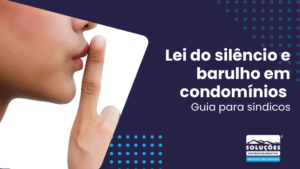 Lei do silencio em condomínios