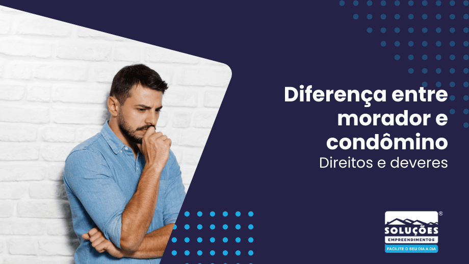 Diferença entre morador e condômino: direitos e deveres