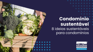 Condomínio sustentável_ 8 idéias sustentáveis para condomínios
