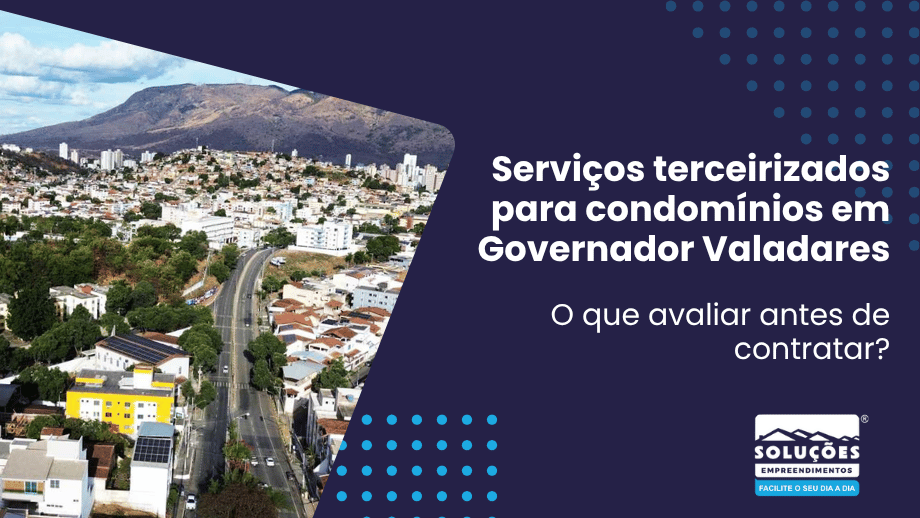 Serviços terceirizados para condomínios em Governador Valadares