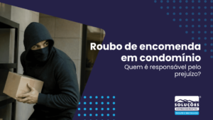 roubo de encomenda em condomínio